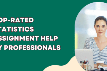 Top-Rated Statistics Assignment Help by Professionals