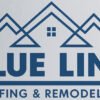 Blue Line Roofing & Exteriors LLC